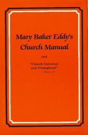 Cover of: Mary Baker Eddy's Church Manual: And Church Universal and Triumphant