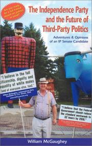 The Independence Party and the future of third-party politics by William McGaughey