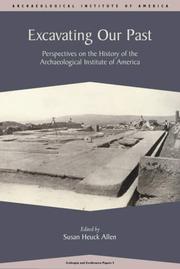 Excavating our past : perspectives on the history of the Archaeological Institute of America