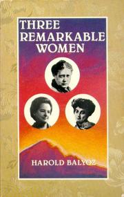 Three remarkable women by Harold Balyoz