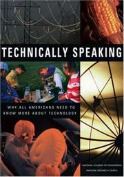 Technically speaking : why all Americans need to know more about technology