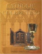 Cover of: Catholic Collecting, Catholic Reflection 1538-1850: Objects As a Measure of Reflection on a Catholic Past And the Construction of a Recusant Identity in England And America