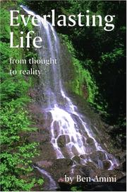 Cover of: Everlasting life: From thought to reality
