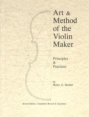 Cover of: Art & method of the violin maker: principles and practices