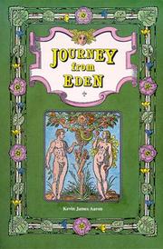 Journey from Eden by Kevin James Aaron