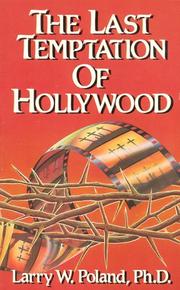 Cover of: The last temptation of Hollywood by Larry W. Poland