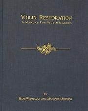 Cover of: Violin restoration by Weisshaar, Hans