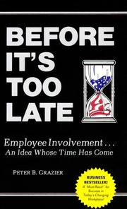Cover of: Before It's to Late  by Peter B. Grazier