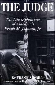 Cover of: The Judge: The Life and Opinions of Alabama's Frank M. Johnson, Jr.