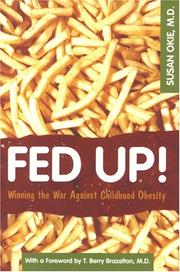Cover of: Fed Up!: Winning the War Against Childhood Obesity