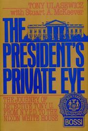 Cover of: The President's private eye by Tony Ulasewicz