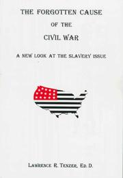 Cover of: The forgotten cause of the Civil War by Lawrence Raymond Tenzer
