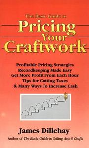 The basic guide to pricing your craftwork by James Dillehay