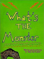 What's the Monster/The Man Who Hated Birds.. by Linda Lee Landon
