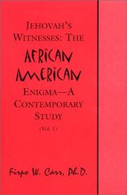 Cover of: Jehovah's Witnesses: The African American Enigma--A Contemporary Study (Vol. I)