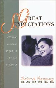 Cover of: Great sexpectations: finding lasting intimacy in your marriage