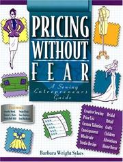 Cover of: Pricing without fear: a sewing entrepreneurs guide