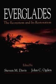 Cover of: Everglades: the ecosystem and its restoration