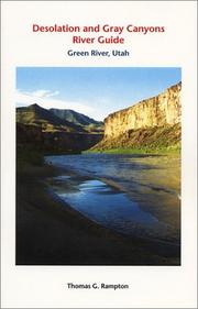 Desolation and Gray canyons river guide by Thomas G. Rampton