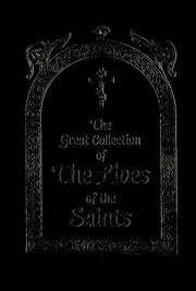 Cover of: The great collection of the lives of the saints