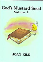 God's mustard seed by Joan Kile