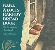 Cover of: Baba A Louis Bakery bread book: the secret book of the bread