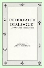 Cover of: Interfaith dialogue: an annotated bibliography
