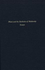 Music and the aesthetics of modernity : essays