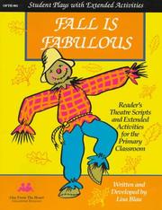 Cover of: Fall Is Fabulous!: Reader's Theatre Scripts and Extended Activities