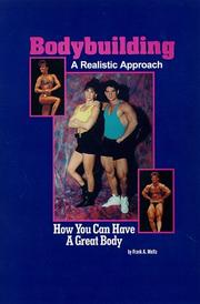 Cover of: Bodybuilding: a realistic approach : how you can have a great body