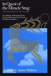 Cover of: In Quest of the 'Miracle Stag': The Poetry of Hungary