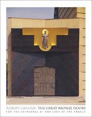 Cover of: Robert Graham: The Great Bronze Doors for the Cathedral of Our Lady of the Angels