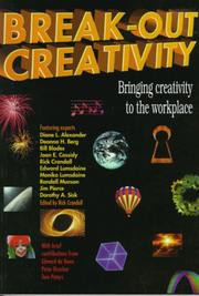 Cover of: Break-out creativity: bringing creativity to the workplace