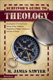 Cover of: The survivor's guide to theology