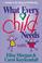 Cover of: What every child needs
