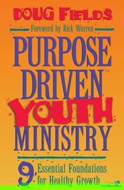 Cover of: Purpose-driven youth ministry: 9 essential foundations for healthy growth