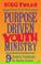 Cover of: Purpose-driven youth ministry