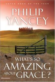 Cover of: What's so amazing about grace?