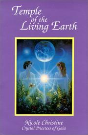 Cover of: Temple of the living earth: the story of the awakening of a priestess to the world
