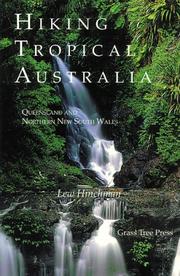 Cover of: Hiking tropical Australia: Queensland and northern New South Wales