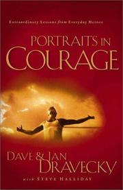 Cover of: Portraits in courage: extraordinary lessons from everyday heroes