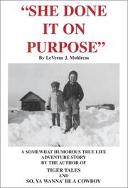 She done it on purpose by LeVerne J. Moldrem
