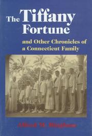 Cover of: The Tiffany fortune: and other chronicles of a Connecticut family