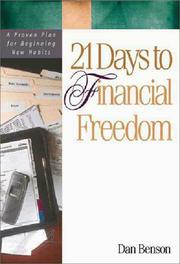 Cover of: 21 days to financial freedom: a proven plan for beginning new habits