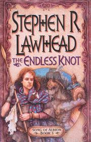 The Endless Knot (The Song of Albion #3) by Stephen R. Lawhead