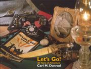 Let's go! by Carl M. Dunrud, Carl M. Dunrced