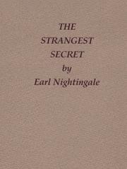 Cover of: The Strangest Secret (Earl Nightingale's Library of Little Gems)