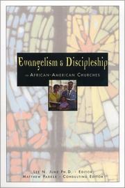 Cover of: Evangelism & discipleship in African-American churches by Lee N. June, editor ; Matthew Parker, consulting editor.