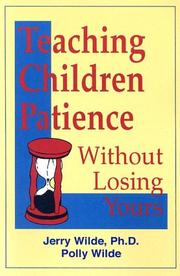 Cover of: Teaching Children Patience Without Losing Yours