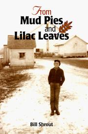 Cover of: From mud pies and lilac leaves by Bill Shrout